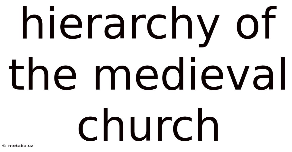 Hierarchy Of The Medieval Church