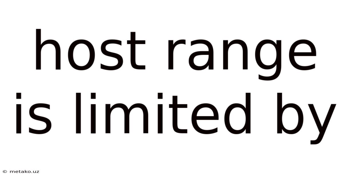 Host Range Is Limited By