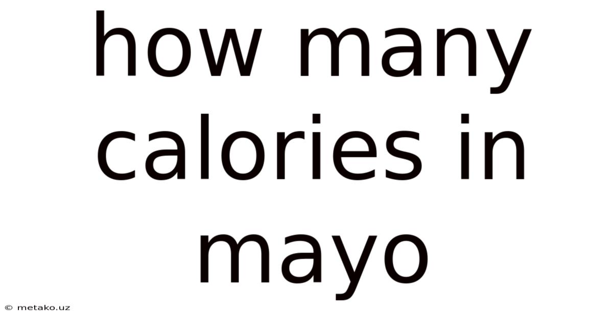 How Many Calories In Mayo