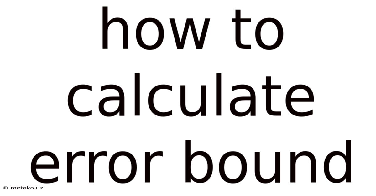 How To Calculate Error Bound