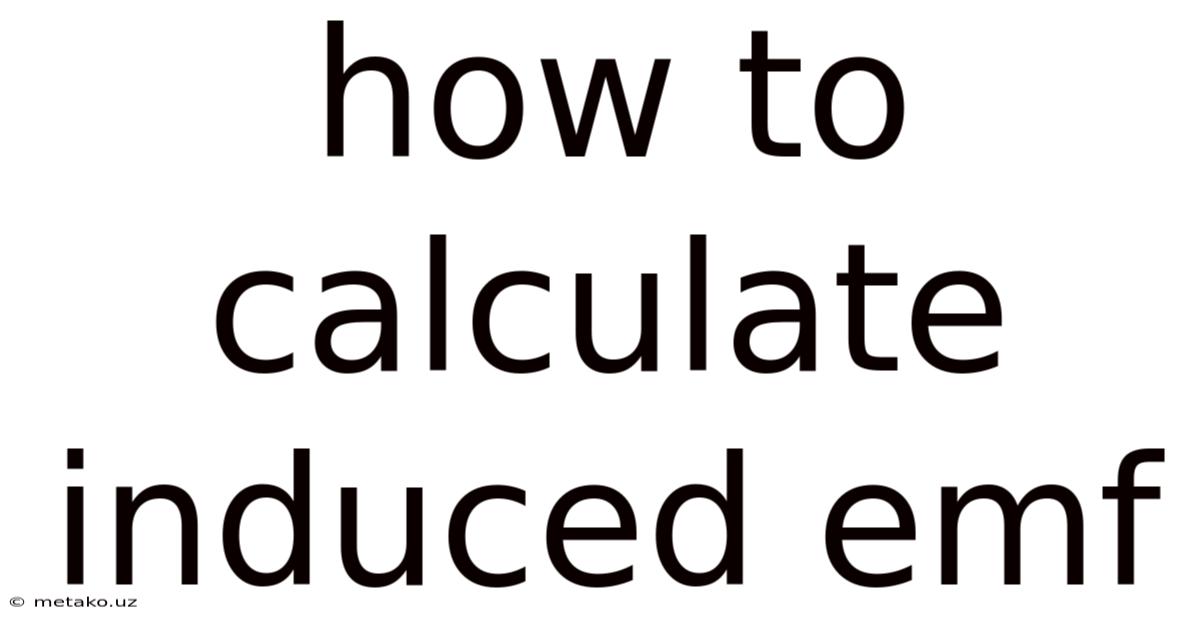 How To Calculate Induced Emf