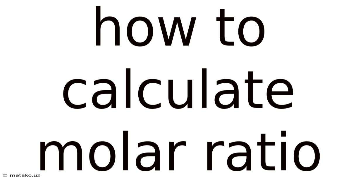 How To Calculate Molar Ratio