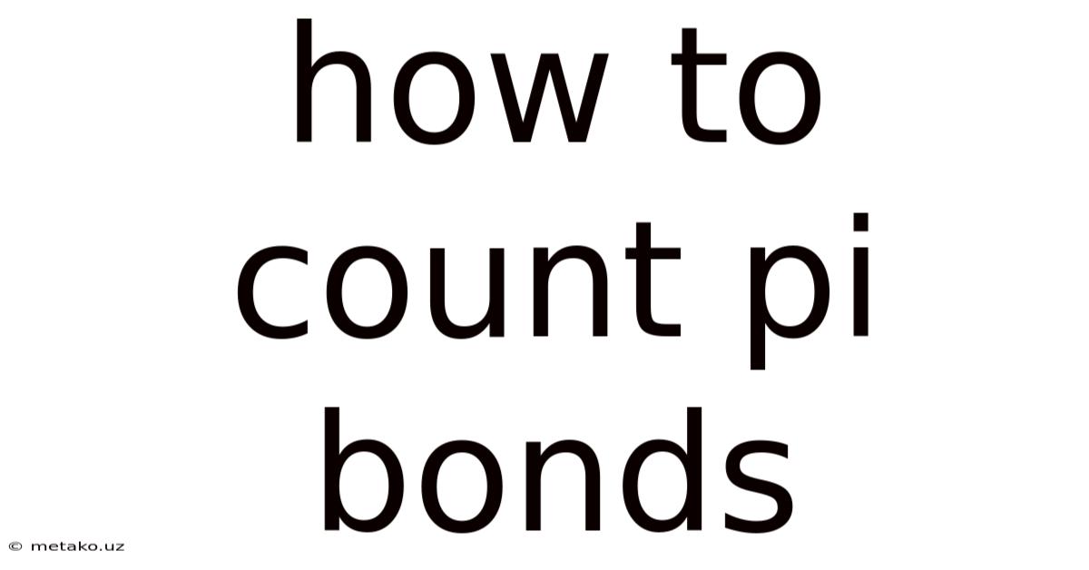 How To Count Pi Bonds
