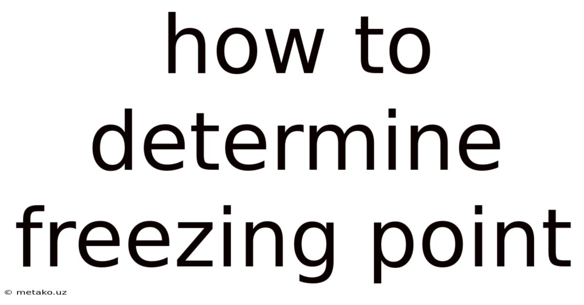 How To Determine Freezing Point