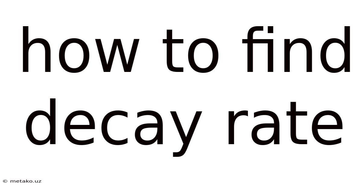 How To Find Decay Rate