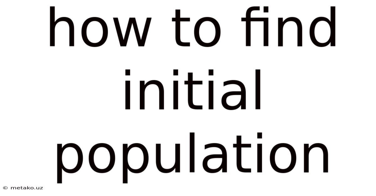 How To Find Initial Population