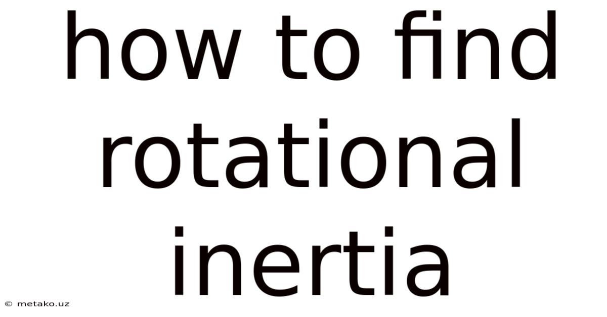 How To Find Rotational Inertia