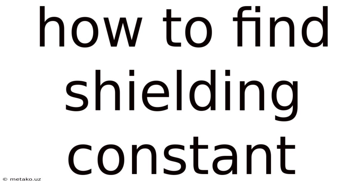 How To Find Shielding Constant