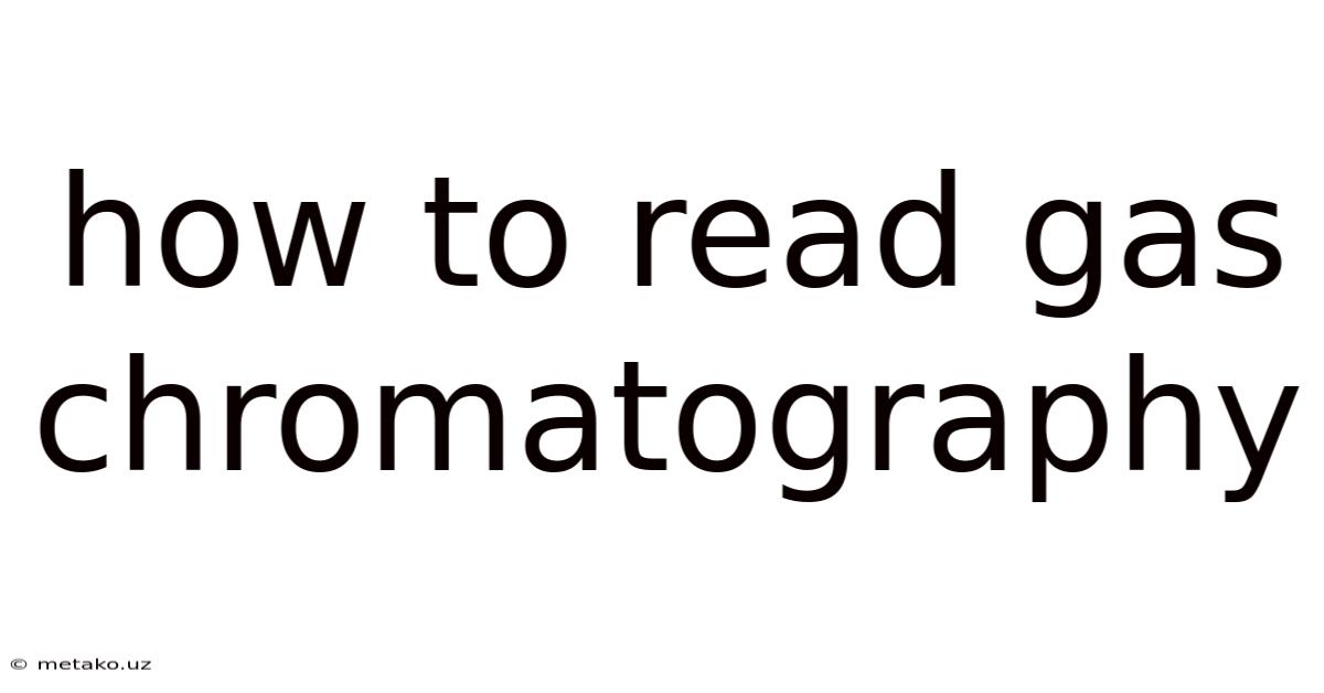 How To Read Gas Chromatography