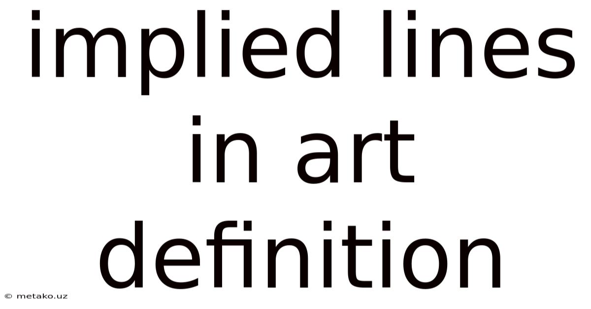 Implied Lines In Art Definition