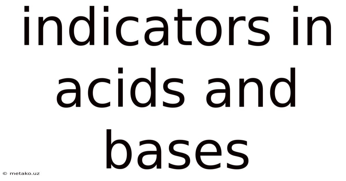 Indicators In Acids And Bases