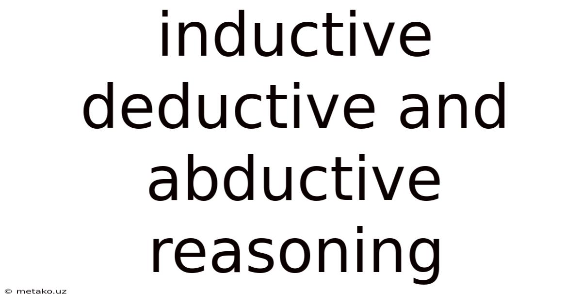 Inductive Deductive And Abductive Reasoning