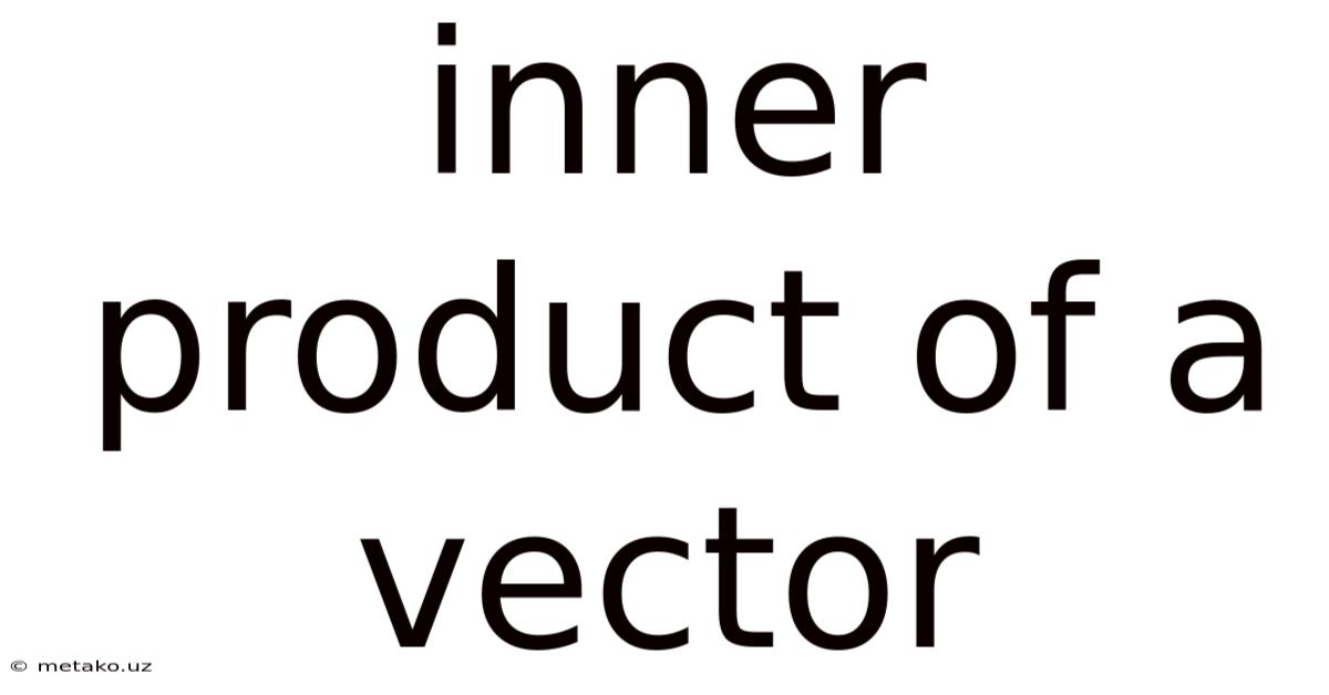 Inner Product Of A Vector