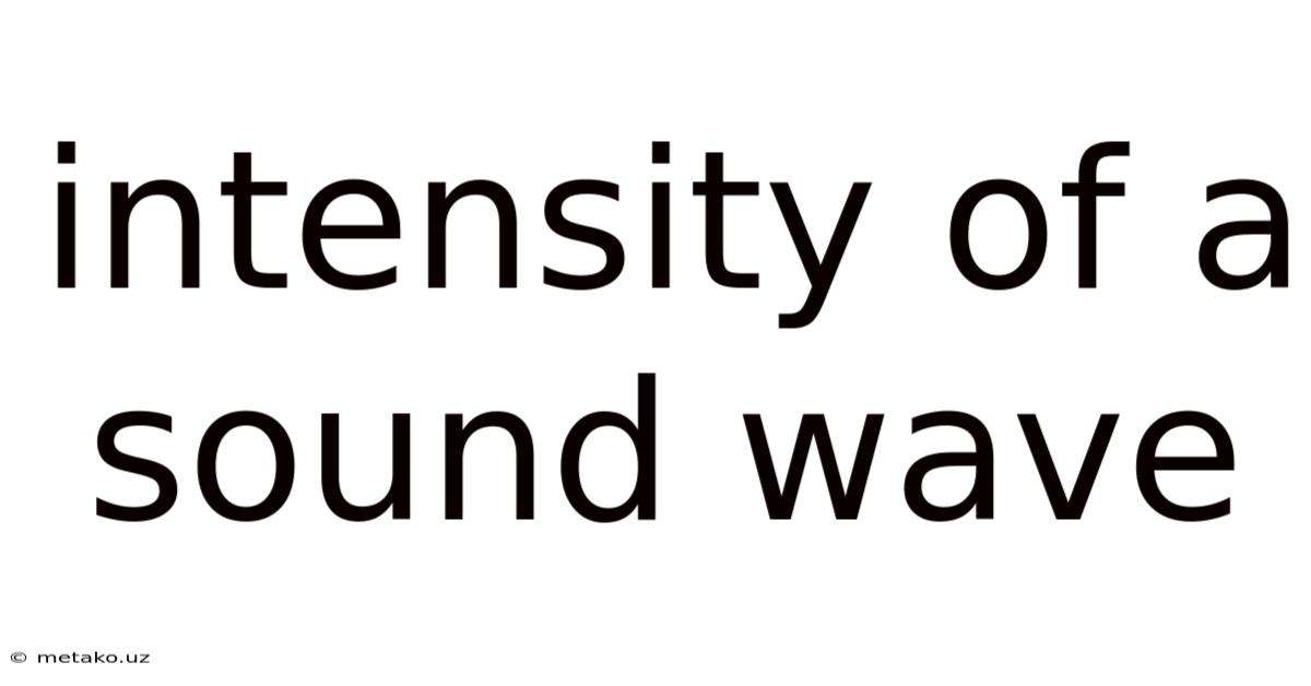 Intensity Of A Sound Wave