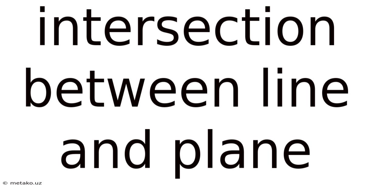 Intersection Between Line And Plane