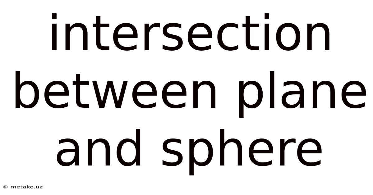 Intersection Between Plane And Sphere