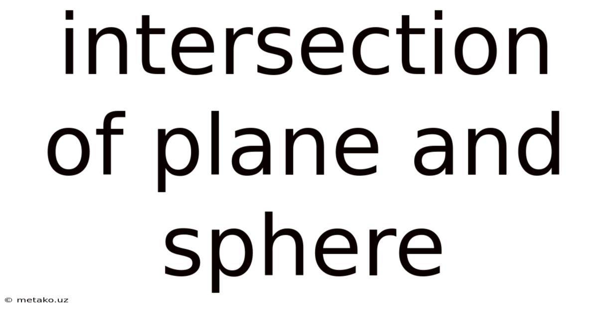 Intersection Of Plane And Sphere