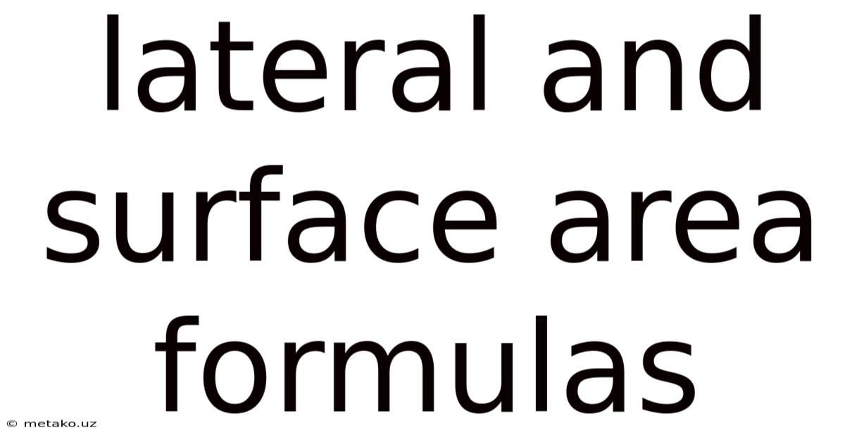 Lateral And Surface Area Formulas