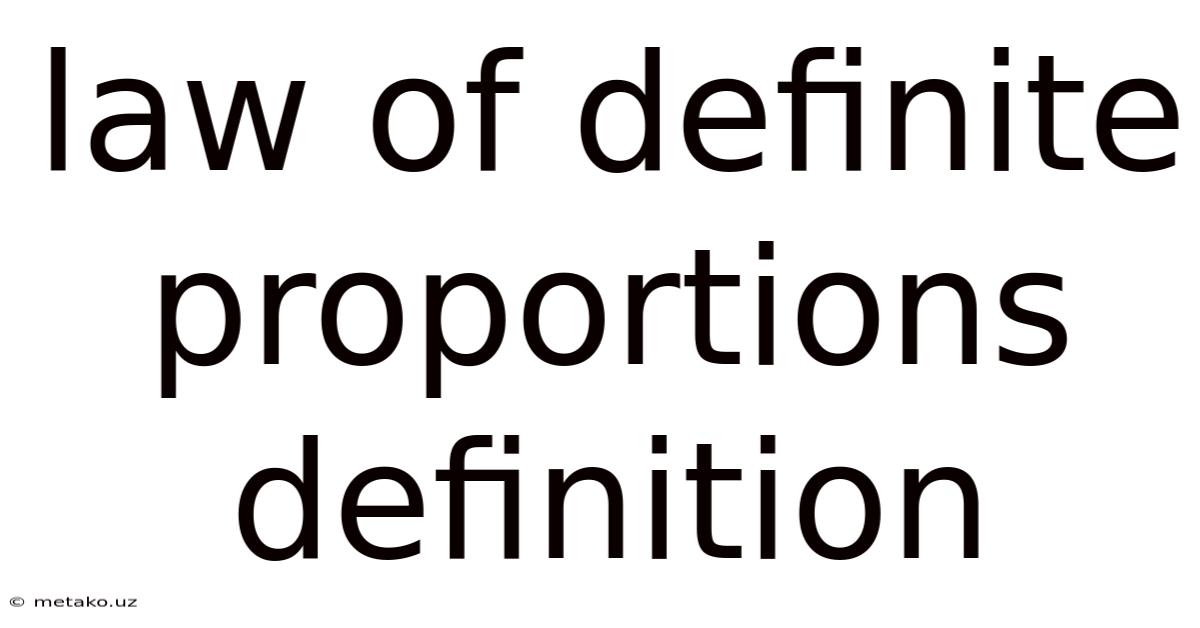 Law Of Definite Proportions Definition