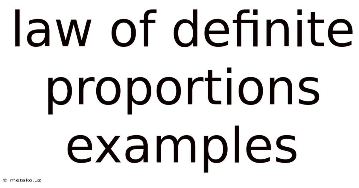 Law Of Definite Proportions Examples
