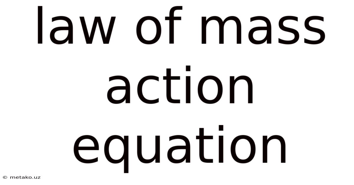 Law Of Mass Action Equation