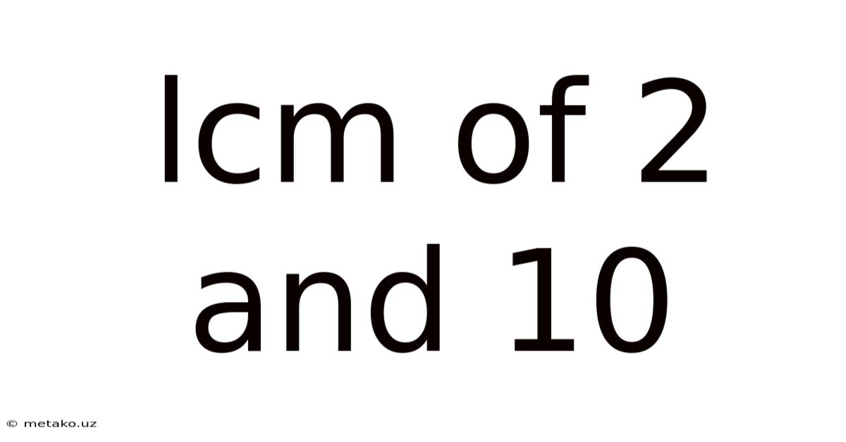 Lcm Of 2 And 10