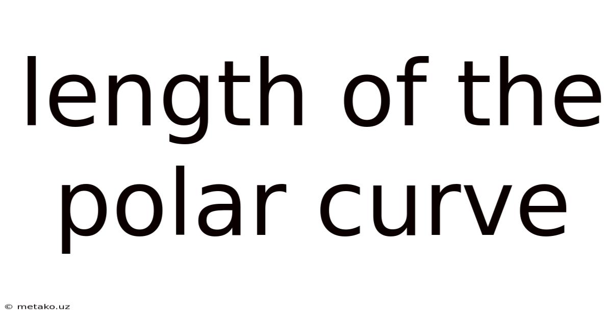 Length Of The Polar Curve