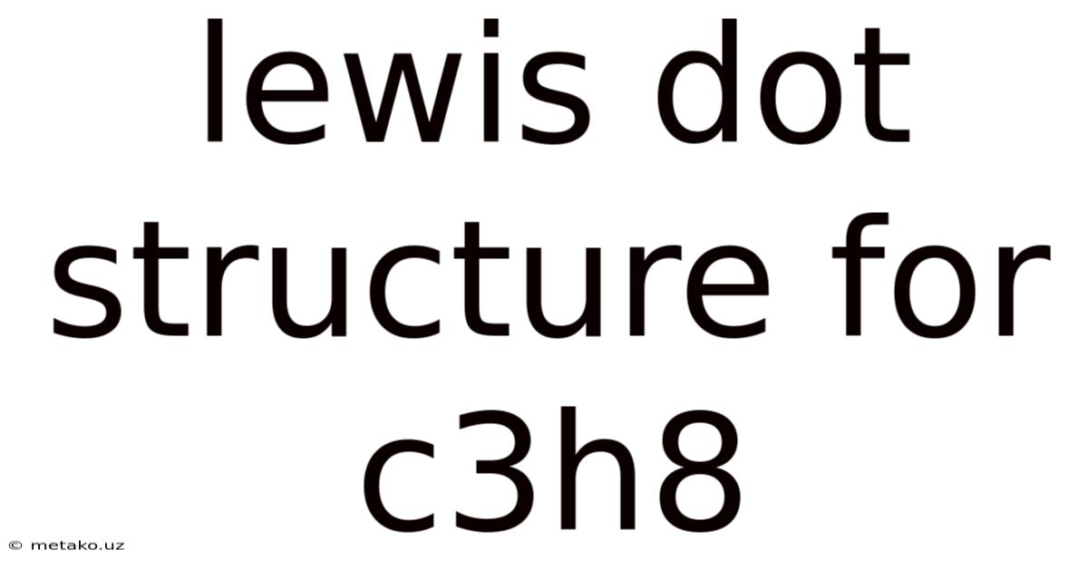 Lewis Dot Structure For C3h8