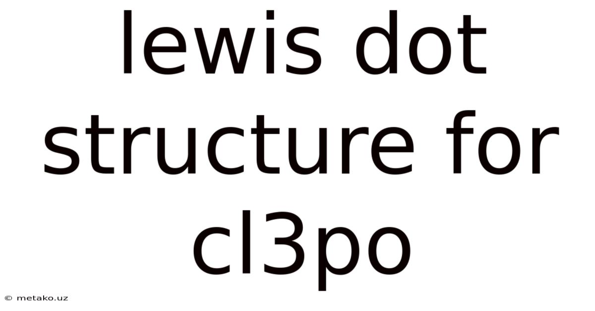 Lewis Dot Structure For Cl3po