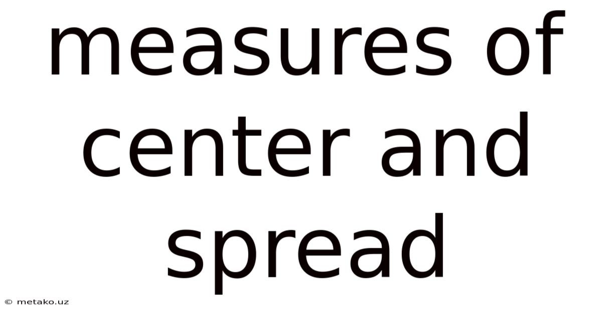 Measures Of Center And Spread