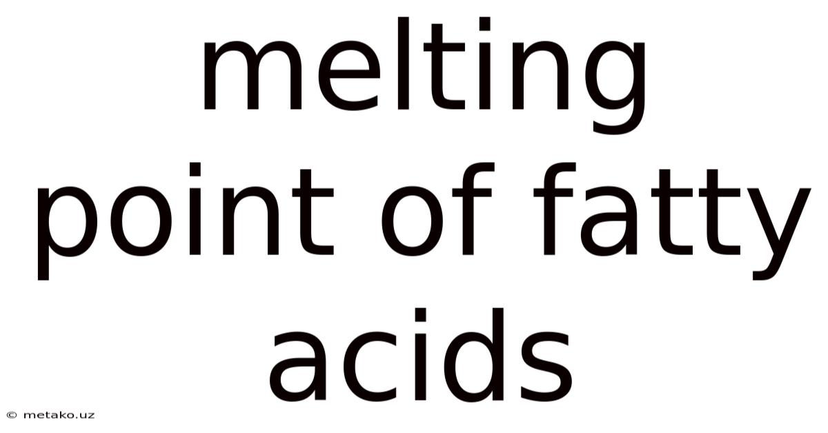Melting Point Of Fatty Acids
