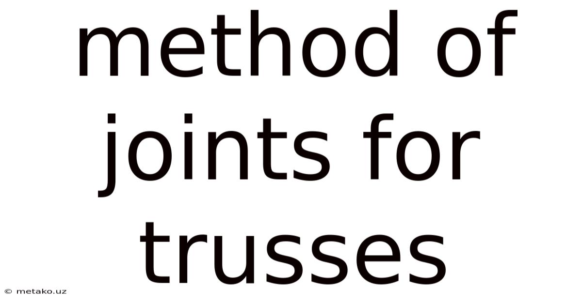 Method Of Joints For Trusses