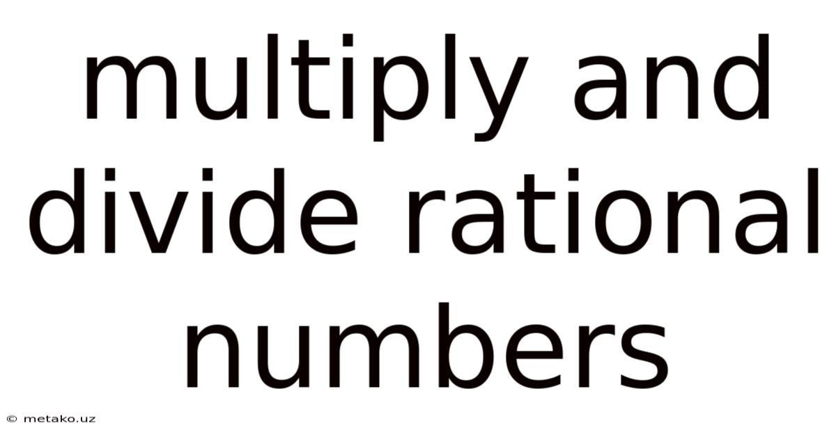 Multiply And Divide Rational Numbers
