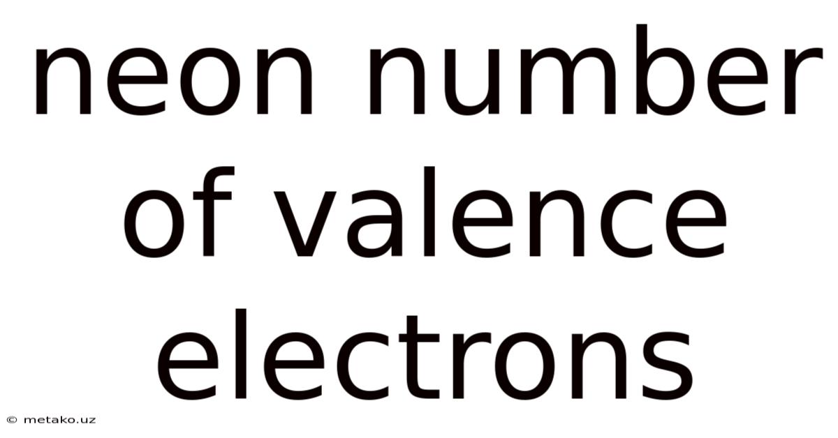 Neon Number Of Valence Electrons