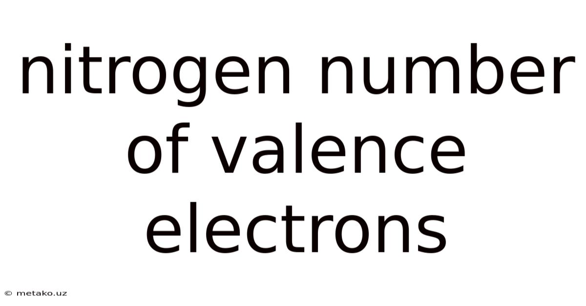Nitrogen Number Of Valence Electrons