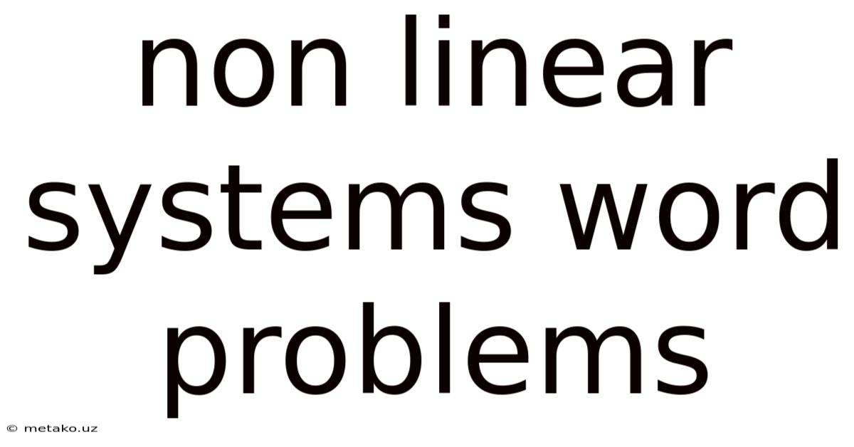 Non Linear Systems Word Problems