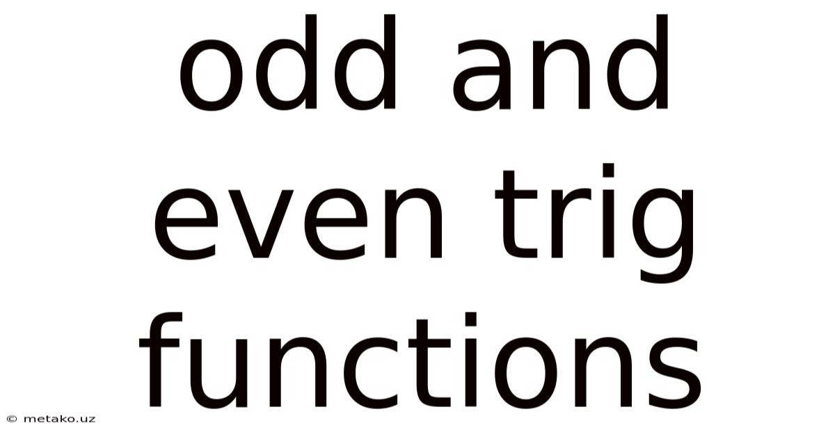 Odd And Even Trig Functions