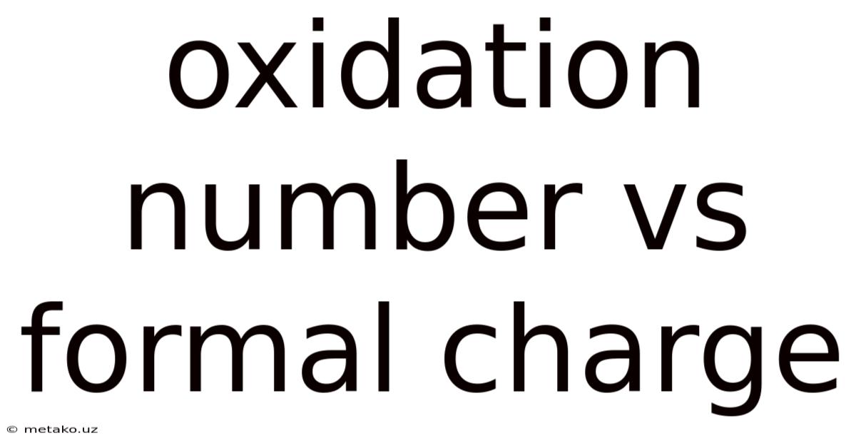 Oxidation Number Vs Formal Charge
