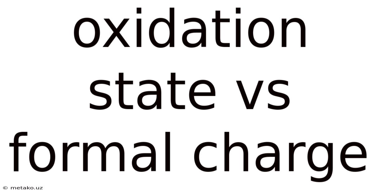 Oxidation State Vs Formal Charge