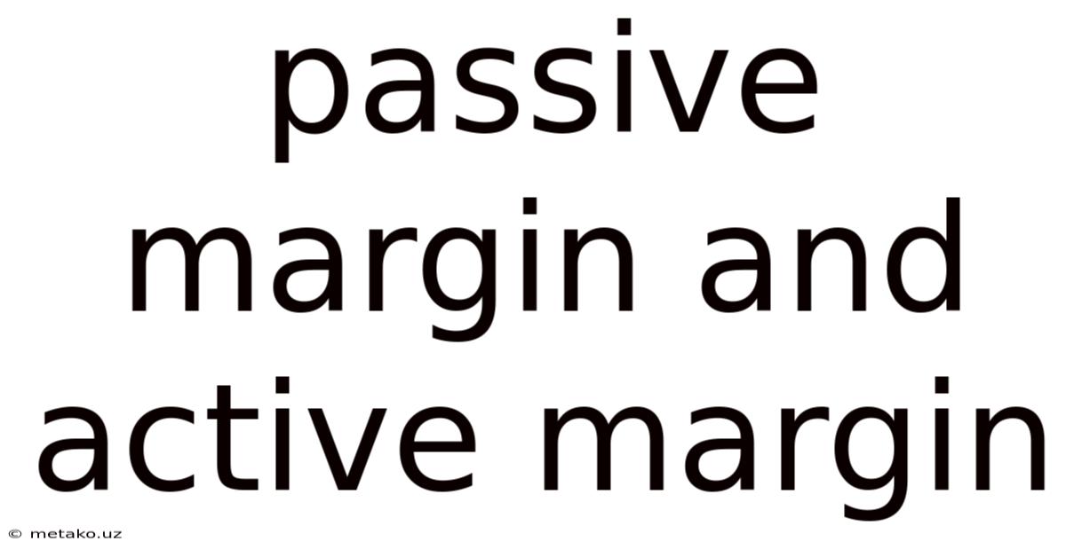 Passive Margin And Active Margin