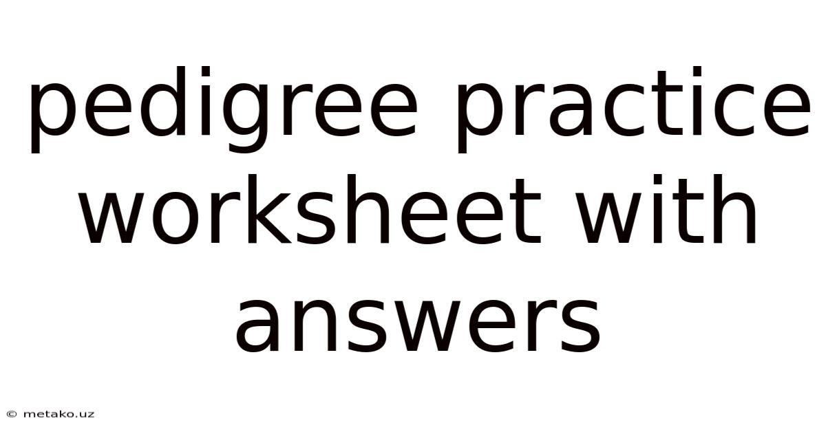 Pedigree Practice Worksheet With Answers