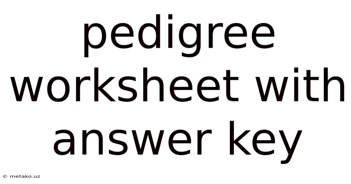Pedigree Worksheet With Answer Key