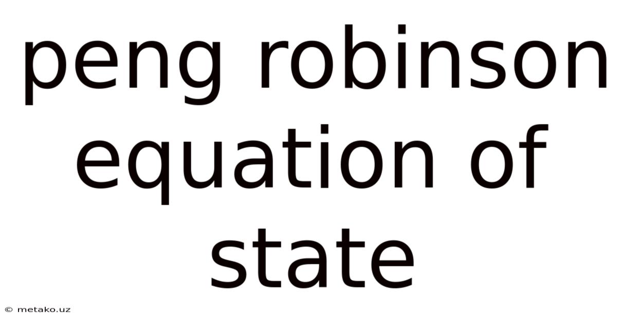 Peng Robinson Equation Of State