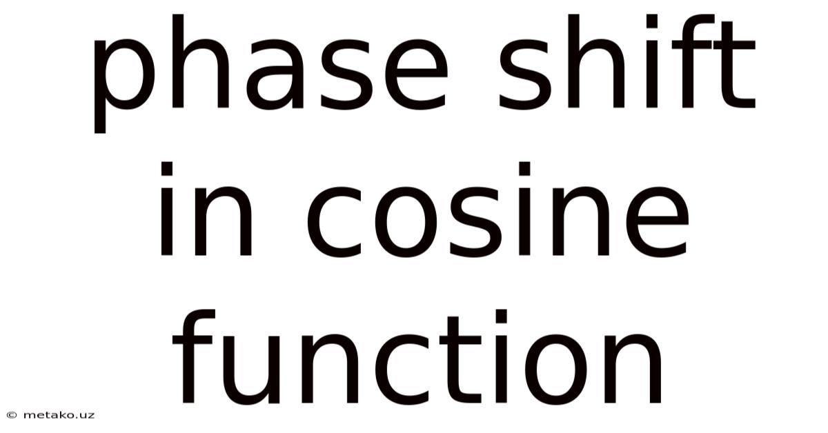 Phase Shift In Cosine Function