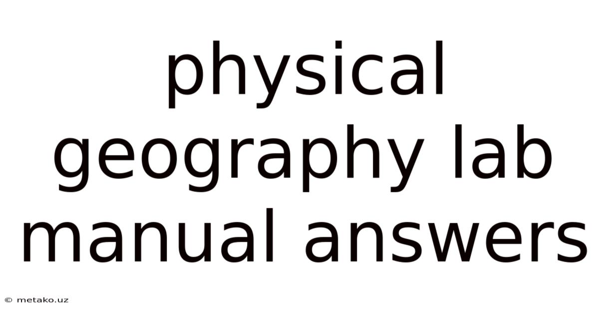 Physical Geography Lab Manual Answers