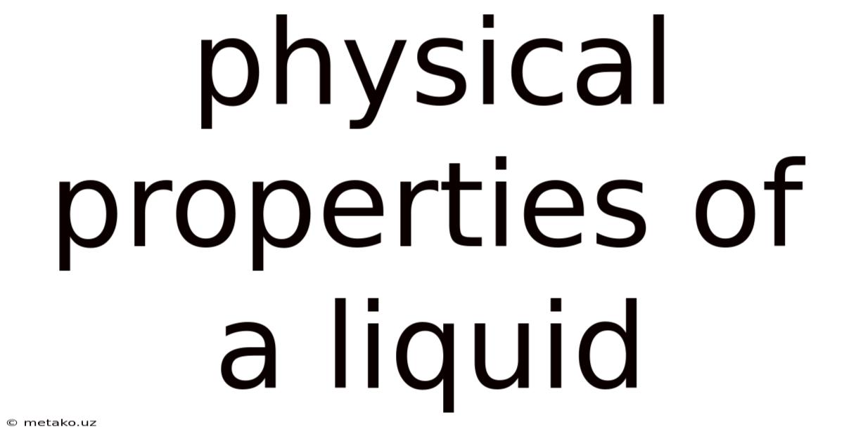 Physical Properties Of A Liquid