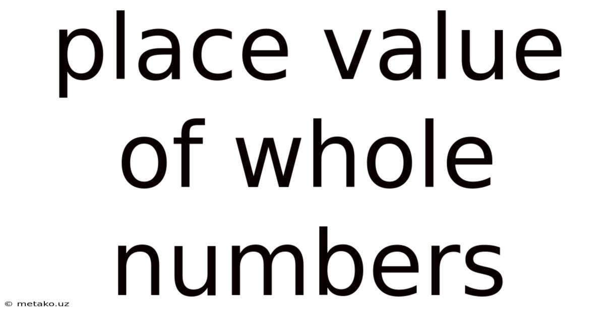 Place Value Of Whole Numbers