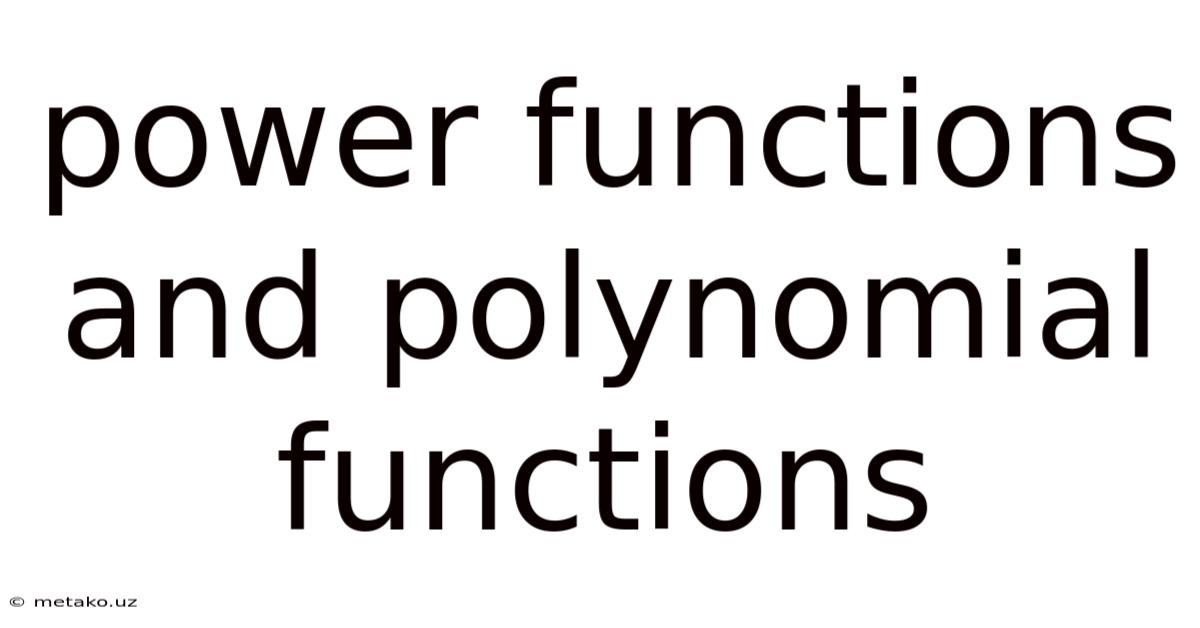 Power Functions And Polynomial Functions