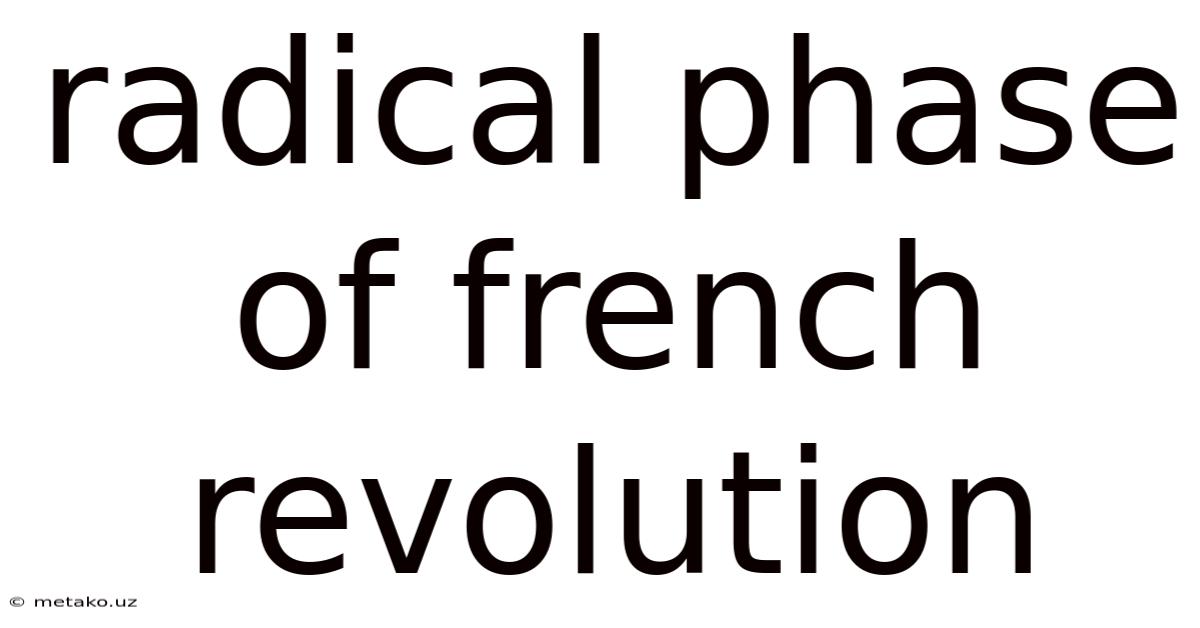Radical Phase Of French Revolution