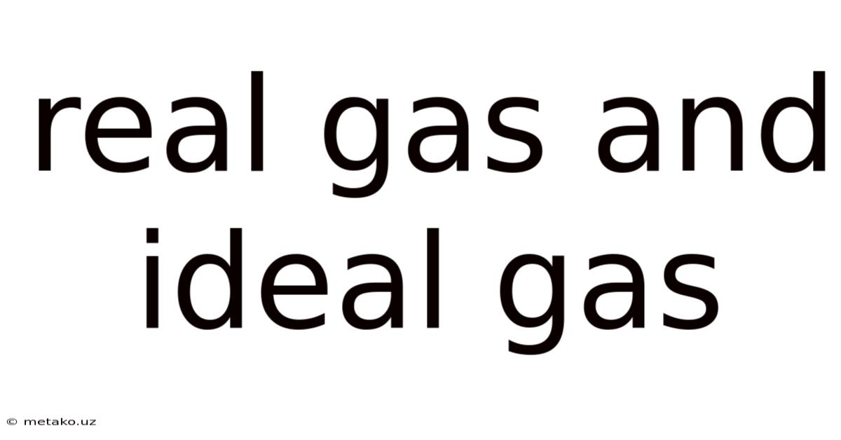 Real Gas And Ideal Gas